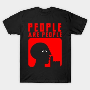 PEOPLE ARE PEOPLE T-Shirt